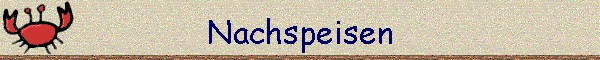 Nachspeisen